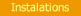 Instalations